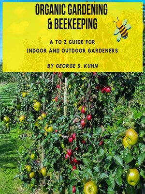 cover image of Organic Gardening and Beekeeping